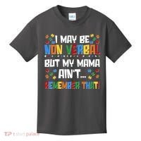 I May Be Non Verbal But My Mama Ain't Remember That Autism Spectrum Awareness Kids T-Shirt thumb 0