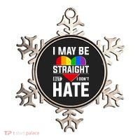 I May Be Straight But I Don't Hate LGBT Pride Ally Ornament thumb 0
