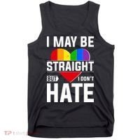 I May Be Straight But I Don't Hate LGBT Pride Ally Tank Top thumb 0