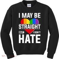 I May Be Straight But I Don't Hate LGBT Pride Ally Kids Sweatshirt thumb 0