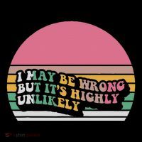 I May Be Wrong But ItS Highly Unlikely Women's Hoodie thumb 2