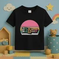 I May Be Wrong But ItS Highly Unlikely Toddler T-Shirt thumb 3