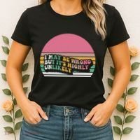 I May Be Wrong But ItS Highly Unlikely Women's T-Shirt thumb 2