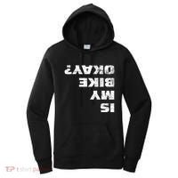 Is My Bike Okay? Gift Mountain Bike Cycling Gift Great Gift Women's Hoodie thumb 0