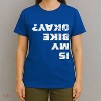 Is My Bike Okay? Gift Mountain Bike Cycling Gift Great Gift T-Shirt thumb 4