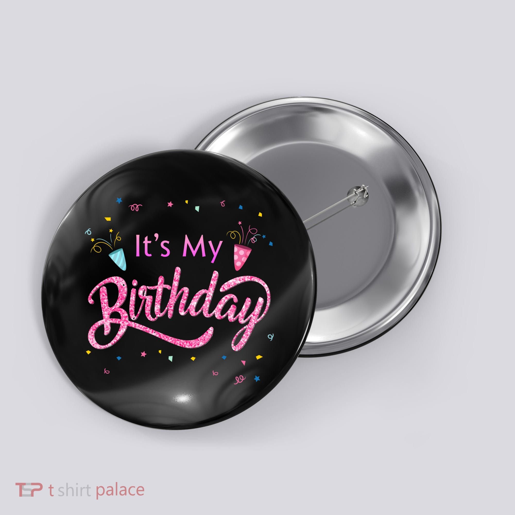 It's My Birthday Tee Button