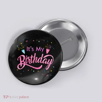 It's My Birthday Tee Button
