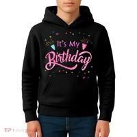It's My Birthday Tee Kids Hoodie thumb 4