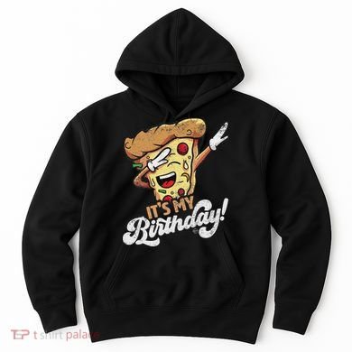 It's My Birthday Cool Dabbing Pizza Gift Bday Party Hoodie