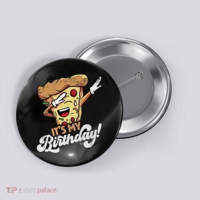 It's My Birthday Cool Dabbing Pizza Gift Bday Party Button