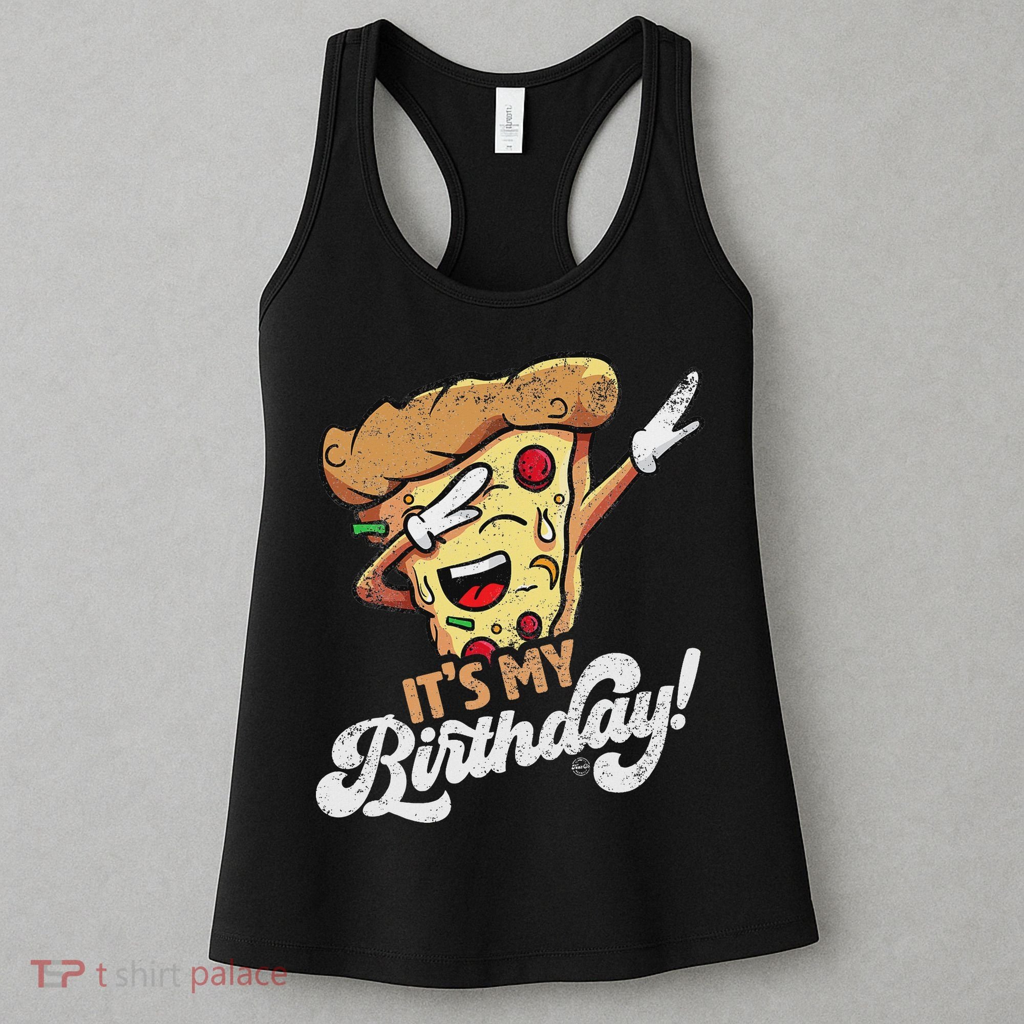 It's My Birthday Cool Dabbing Pizza Gift Bday Party Women's Tank Top