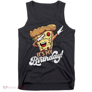 It's My Birthday Cool Dabbing Pizza Gift Bday Party Tank Top