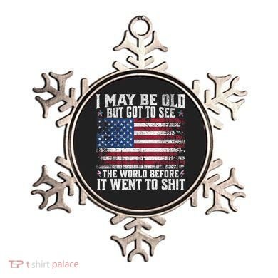 I May Be Old But Got To See The World Before It Went To Shit Ornament