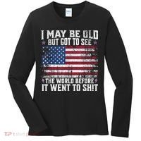 I May Be Old But Got To See The World Before It Went To Shit Women's Long Sleeve Shirt thumb 0