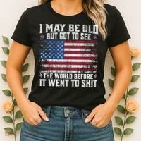 I May Be Old But Got To See The World Before It Went To Shit Women's T-Shirt thumb 2