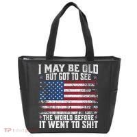I May Be Old But Got To See The World Before It Went To Shit Tote Bag thumb 0