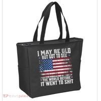 I May Be Old But Got To See The World Before It Went To Shit Tote Bag thumb 2
