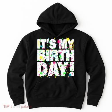 ItS My Birthday Confetti Gifts Hoodie
