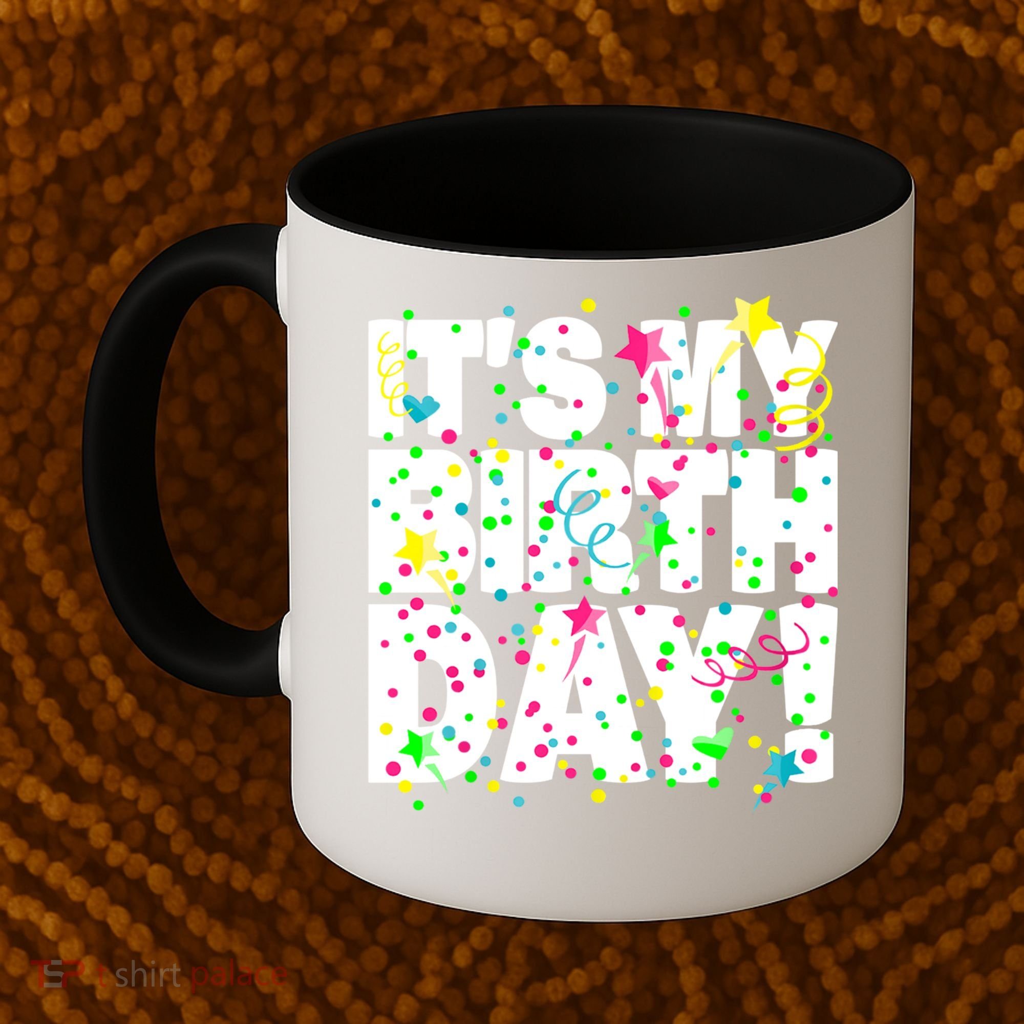 ItS My Birthday Confetti Gifts Coffee Mug
