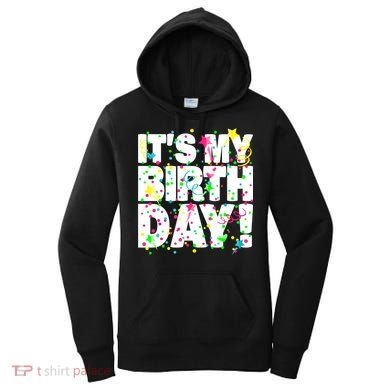 ItS My Birthday Confetti Gifts Women's Hoodie