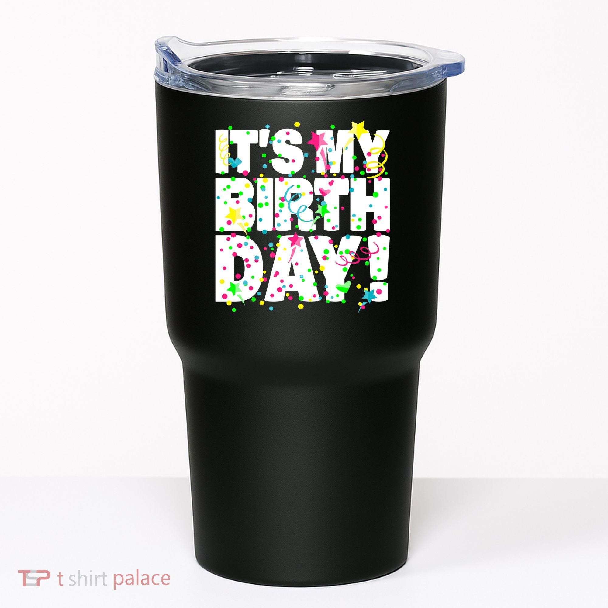 ItS My Birthday Confetti Gifts Tumbler