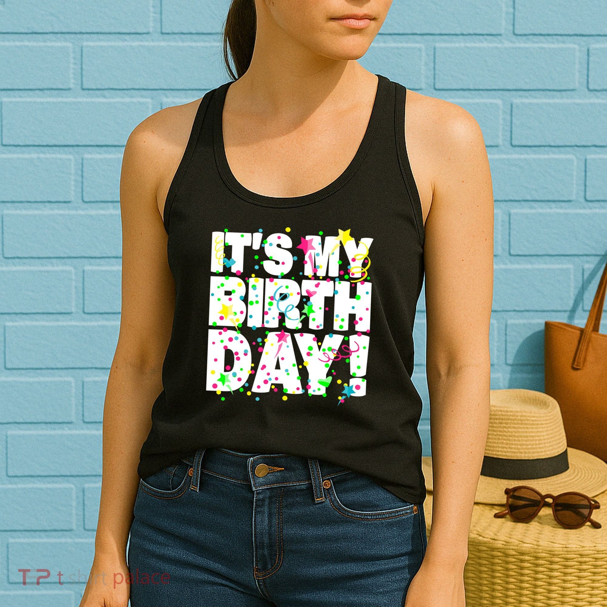 ItS My Birthday Confetti Gifts Women's Tank Top