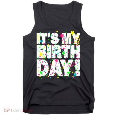 ItS My Birthday Confetti Gifts Tank Top