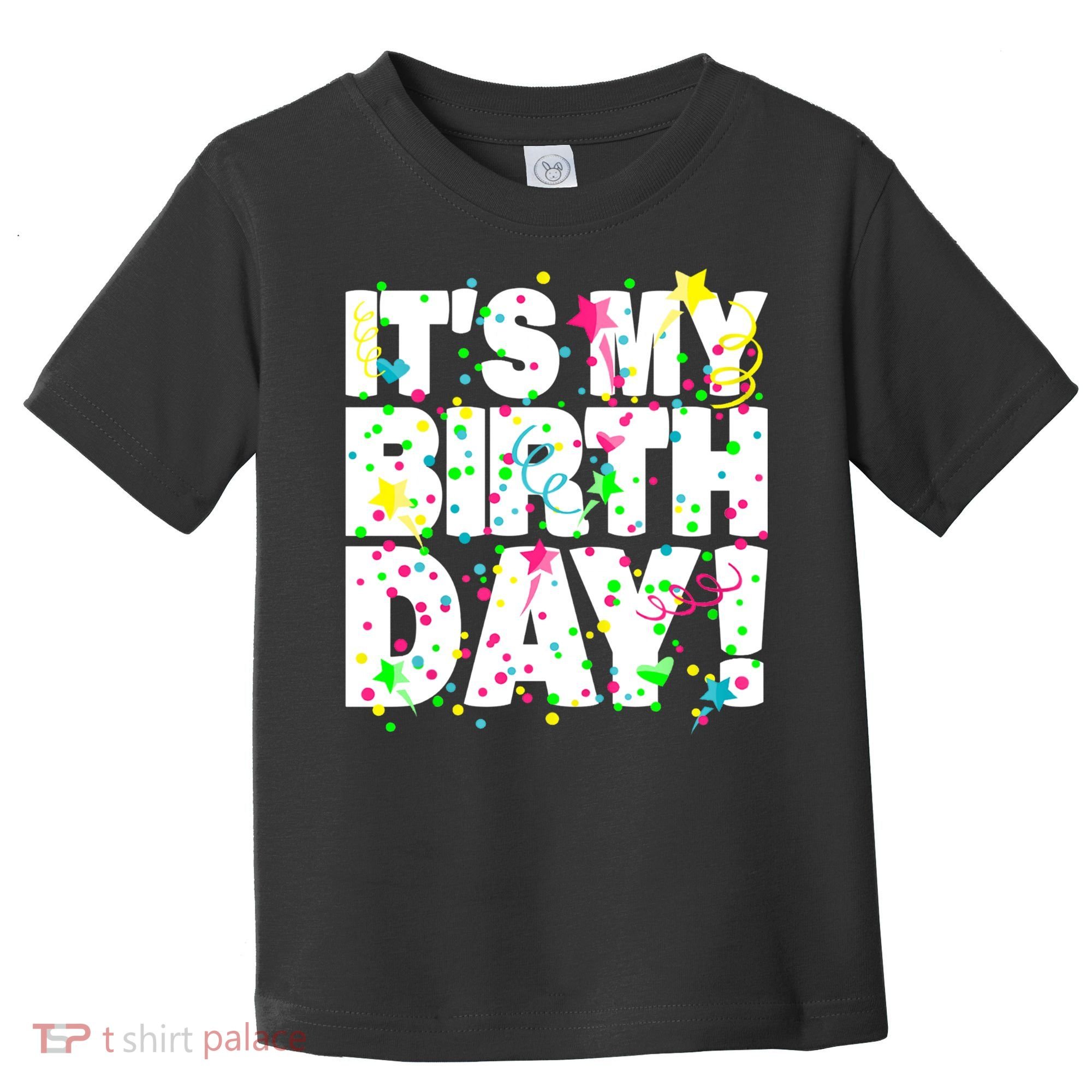 ItS My Birthday Confetti Gifts Toddler T-Shirt