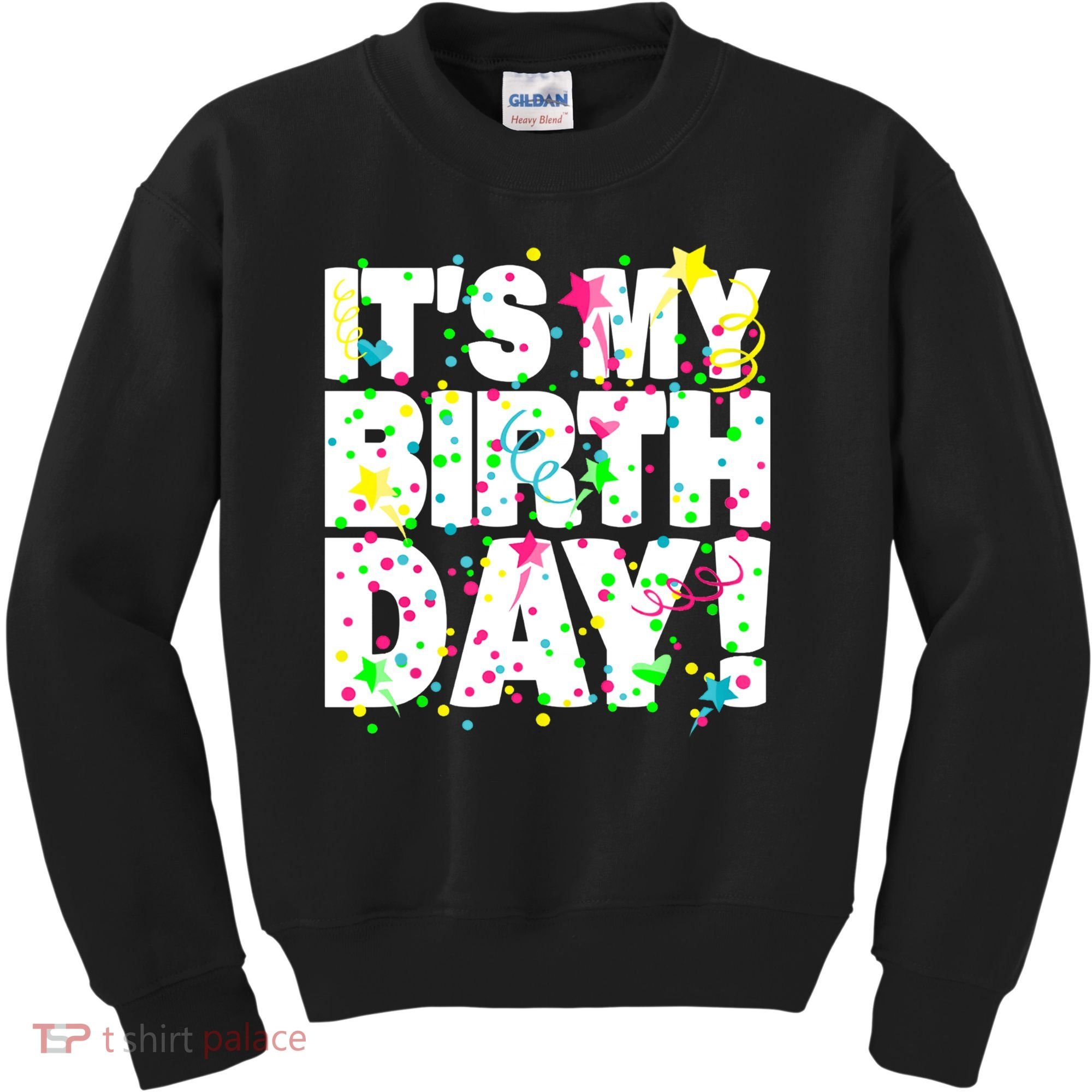 ItS My Birthday Confetti Gifts Kids Sweatshirt