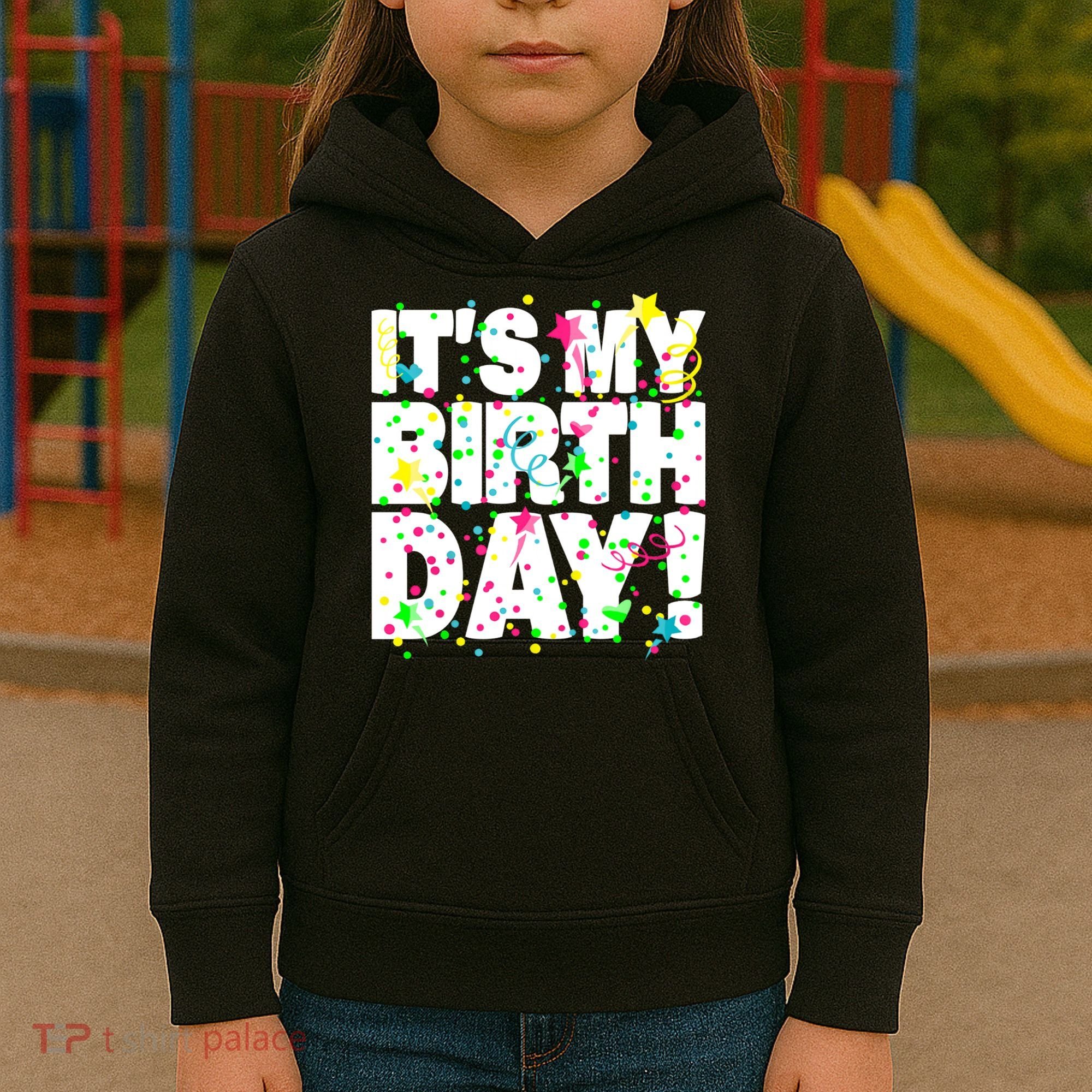 ItS My Birthday Confetti Gifts Kids Hoodie