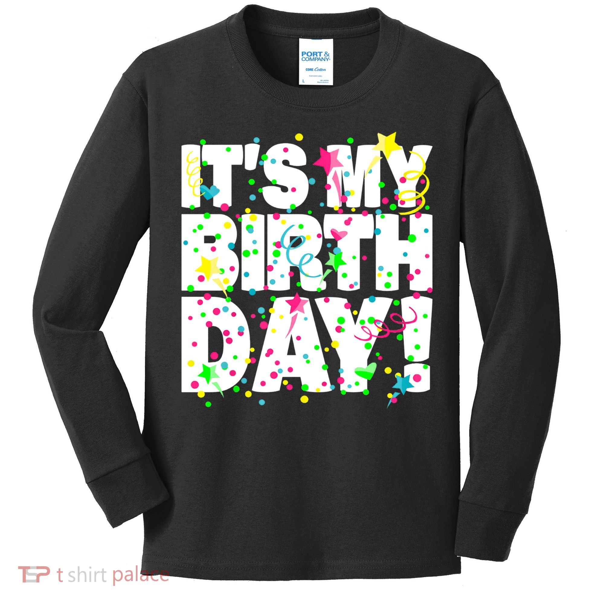 ItS My Birthday Confetti Gifts Kids Long Sleeve Shirt