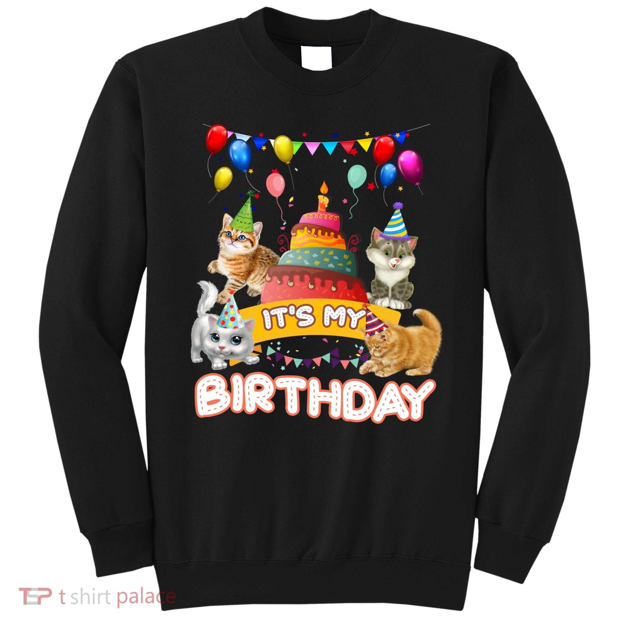 ItS My Birthday Cat And Kitten Party Day Sweatshirt
