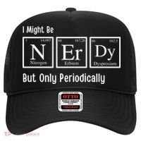 I Might Be Nerdy But Only Periodically Chemistry Lover Hat thumb 0