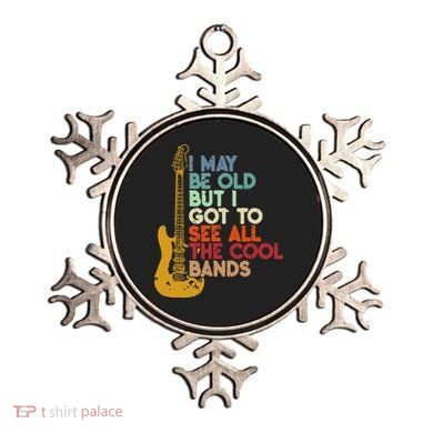 I May Be Old But I Got To See All The Cool Bands Ornament