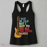 I May Be Old But I Got To See All The Cool Bands Women's Tank Top thumb 3
