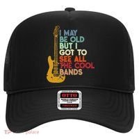I May Be Old But I Got To See All The Cool Bands Hat thumb 0