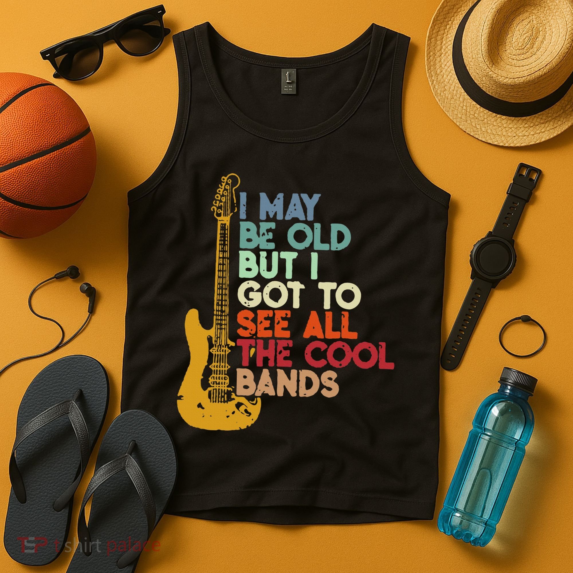 I May Be Old But I Got To See All The Cool Bands Tank Top