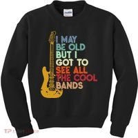 I May Be Old But I Got To See All The Cool Bands Kids Sweatshirt thumb 0