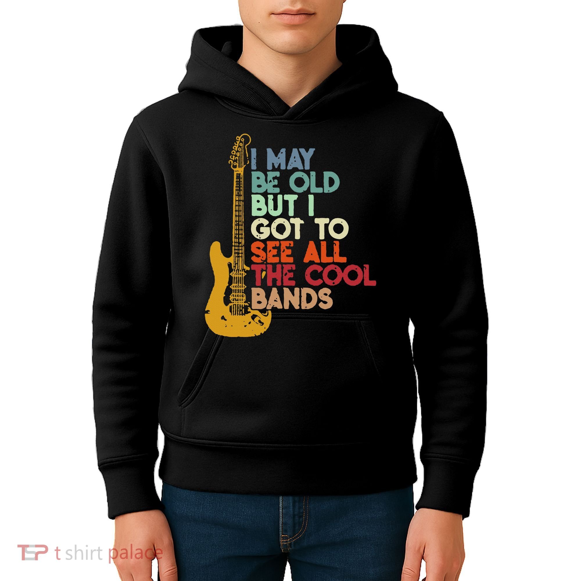 I May Be Old But I Got To See All The Cool Bands Kids Hoodie