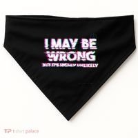 I May Be Wrong But Its Highly Unlikely Static Glitch USA-Made Doggie Bandana thumb 0