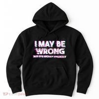 I May Be Wrong But Its Highly Unlikely Static Glitch Hoodie thumb 0