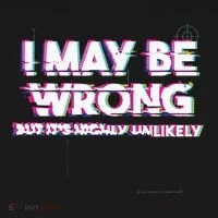 I May Be Wrong But Its Highly Unlikely Static Glitch Sweatshirt thumb 3