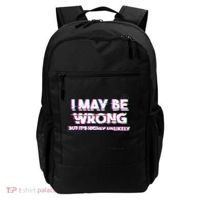 I May Be Wrong But Its Highly Unlikely Static Glitch Backpack