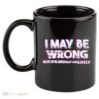 I May Be Wrong But Its Highly Unlikely Static Glitch 11oz C Handle Ceramic Mug thumb 2