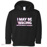 I May Be Wrong But Its Highly Unlikely Static Glitch Toddler Hoodie thumb 0