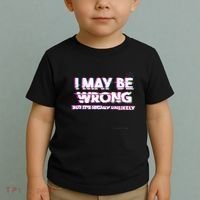 I May Be Wrong But Its Highly Unlikely Static Glitch Toddler T-Shirt thumb 2