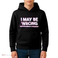 I May Be Wrong But Its Highly Unlikely Static Glitch Kids Hoodie thumb 4