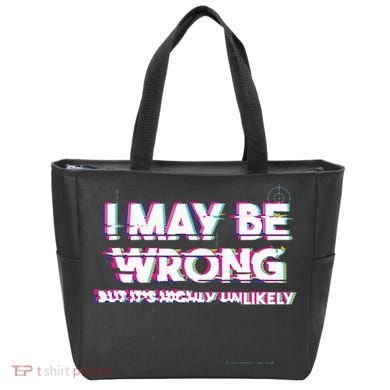I May Be Wrong But Its Highly Unlikely Static Glitch Tote Bag
