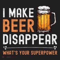 I Make Beer Disappear WhatS Your Superpower Funny Drinking Beanie thumb 2