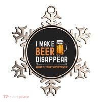 I Make Beer Disappear WhatS Your Superpower Funny Drinking Ornament thumb 0